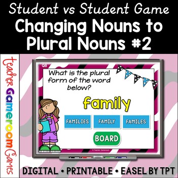 Preview of Changing Nouns into Plural Nouns Student vs Student Game #2