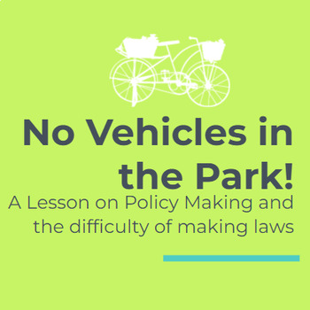 Preview of Making Policy: No Vehicles in the Park!
