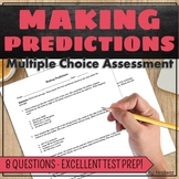 Making Predictions Multiple Choice Assessment