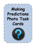 Making Predictions Photo Task Cards