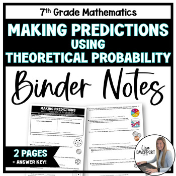 Preview of Making Predictions using Theoretical Probability - 7th Grade Math Binder Notes