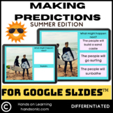 Making Predictions with Pictures Summer for Google Slides