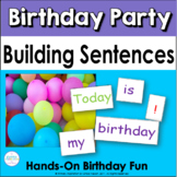 Building Sentences at the Pocket Chart | Birthday Party!