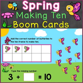Preview of Making Ten Digital Boom Cards Kindergarten Core Standard KOA.A.4 Spring