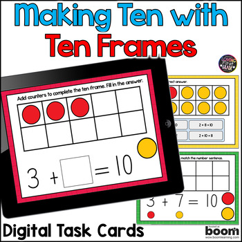 Preview of Making Ten: Ten Frames | Boom Cards | Digital Task Cards |