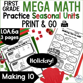Making Ten to Add  Holiday FREEBIE Mega Math Practice CCSS 1.OA.6A