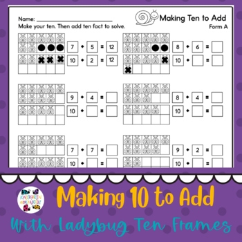 Preview of Making Ten to Add Worksheets With Ladybug Ten Frames- First Grade Facts to 20