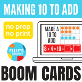 Making Ten to Add (with 10 Frames) Boom Cards™ - Digital Activity