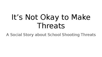 Preview of Making Threats (Talking about Guns and Shooting) social story