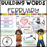 Building Words FEBRUARY | Kindergarten Writing and Vocabul