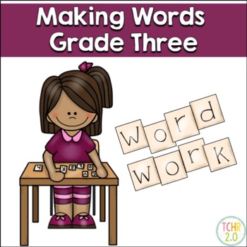 Preview of Making Words Third Grade Phonics Spelling Skills