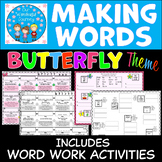 Making Words Word Work Butterfly Theme