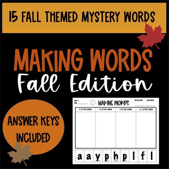 Preview of Making Words- Word Work - (Spelling, Vocabulary & Phonics Review)- Fall