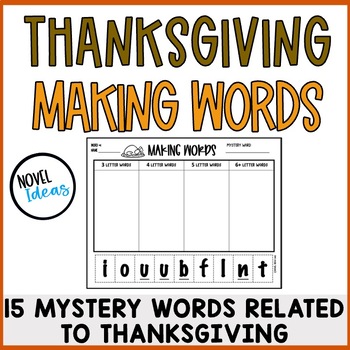 Preview of Making Words- Word Work - (Spelling, Vocabulary & Phonics Review)- Thanksgiving