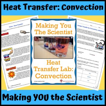 Preview of Making YOU the Scientist: Heat Transfer Lab, Convection