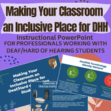 Making Your Classroom an Inclusive Place for Deaf/Hard of 