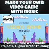 Making Your Own Video Game with Music Two-Week Project!