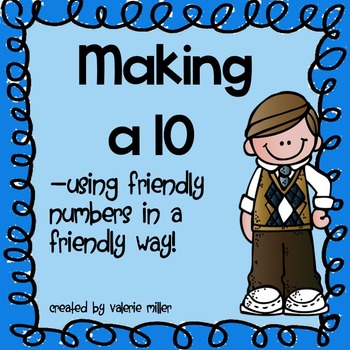 Preview of Making a 10 - using friendly numbers