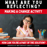Making a Change in your Community Reflection Activity