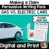 Making a Claim: Gas Vs. Electric - Persuasive Writing Pack