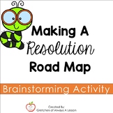 Making a Resolution Road Map Brainstorming Activity