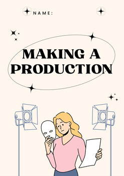Preview of Making a Theatre Production HUGE SEMESTERISED BOOKLET