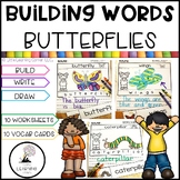 Building Words BUTTERFLIES | Kindergarten Vocabulary Writi