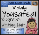 Malala Yousafzai Biography Writing Unit Digital & Print | 