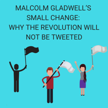 Preview of Malcolm Gladwell’s Small Change: Why the Revolution Will Not Be Tweeted