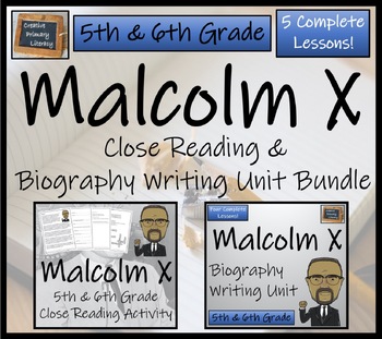Preview of Malcolm X Close Reading & Biography Writing Bundle | 5th Grade & 6th Grade
