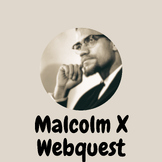 Malcolm X Webquest