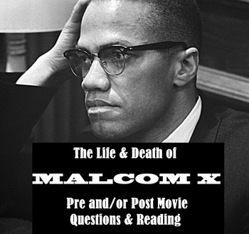 Preview of Malcom X Reading & Questions ( Black History Month - Stand alone-Pre/Post Movie)
