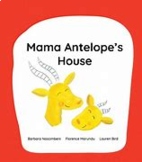 Mama Antelope’s  House