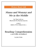 Mama and Mommy and Me in the Middle: Reading Comprehension