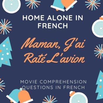 Preview of Maman J'ai Raté L'avion | Home Alone Movie Questions in French| Christmas/ Noël