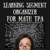 TPA Learning Segment Organizer for Math - Secondary, Middle, Elem