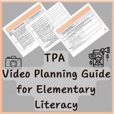 Planning Template for TPA Video Evidence - Elementary Literacy