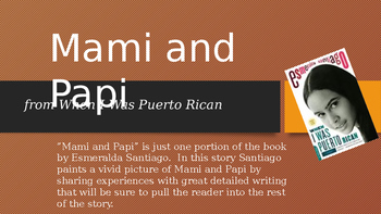 Preview of Mami and Papi: When I Was Puerto Rican by Esmeralda Santiago RI.7.1