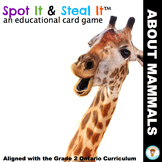 Mammals Spot It & Steal It (Ontario Curriculum - GROWTH AN