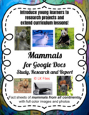 Mammals for Google Docs - Study, Research, & Report for Di