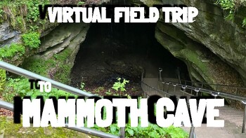 Preview of Mammoth Cave Virtual Field Trip - Kentucky Geography & Social Studies