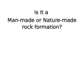 Preview of Man-Made or Nature-made Rock formation sorting cards