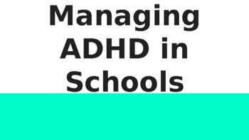 Preview of Managing ADHD in Schools