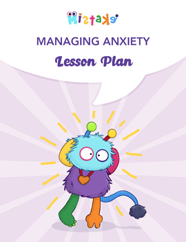 Preview of Managing Anxiety Lesson Plan