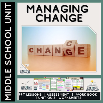 Preview of Managing Change + Transition  - Middle School Unit