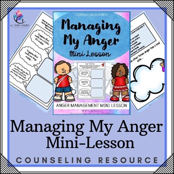 Preview of Managing My Anger Mini Lesson and Activities |  Anger Management 