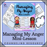 Managing My Anger Mini Lesson and Activities |  Anger Management 