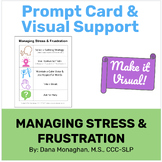 Managing Stress & Frustration Prompt Card and Visual Support