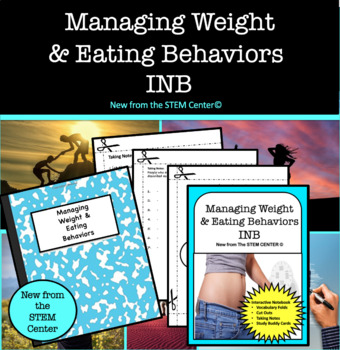 Preview of Managing Weight & Eating Behaviors Interactive Notebook