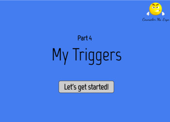 Preview of Managing my Emotions Pt4: My Triggers (Boom Slides)